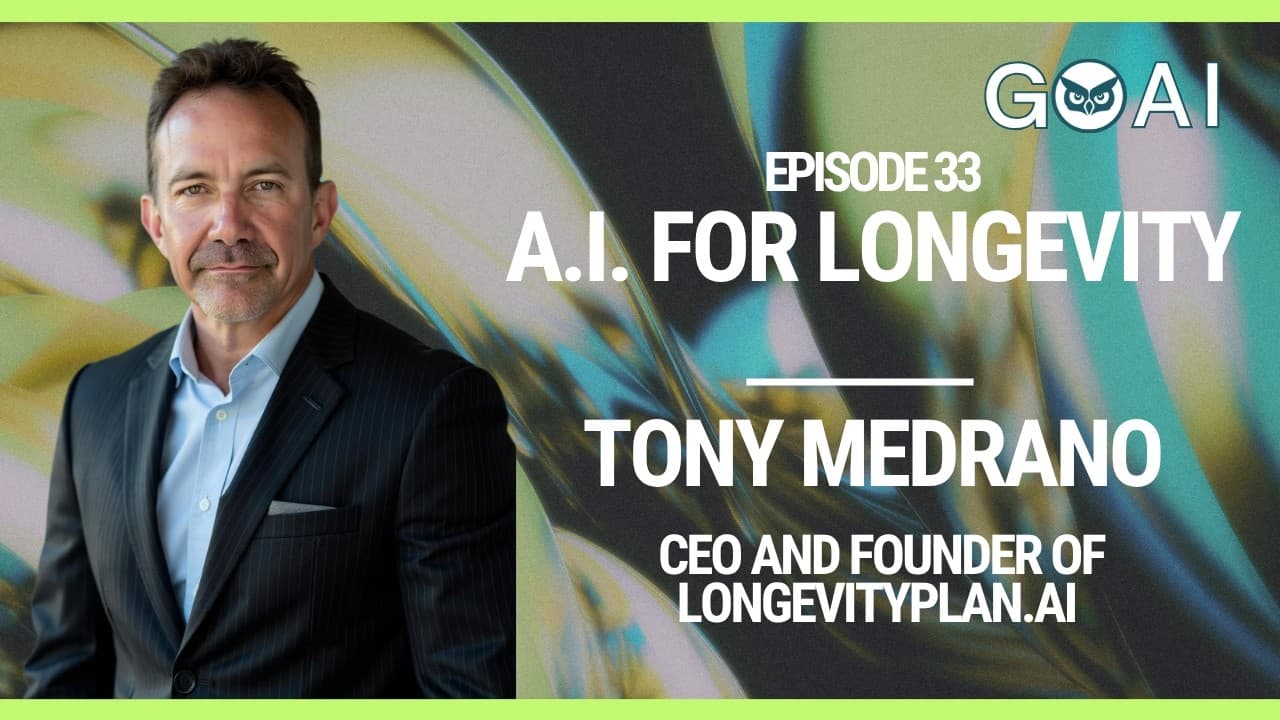 A.I. for Longevity with Tony Medrano